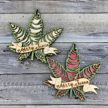 Load image into Gallery viewer, Merry Juana Ornament